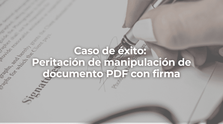 Peritacion de manipulación de documento PDF con firma en Barcelona-Perito Informatico