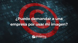¿Puedo demandar a una empresa por usar mi imagen?