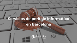 Servicios de peritaje informático en Barcelona