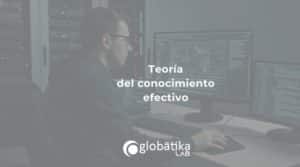 Teoría del Conocimiento Efectivo Perito Informático. Globátika