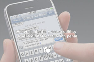 Violencia digital y acoso online GlobátiKa Peritos Informáticos